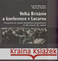 Velká Británie a konference v Locarnu Lukáš Novotný 9788026102656 Západočeská univerzita - książka