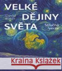 Velké dějiny světa David Baker 9788076751859 Dokořán - książka