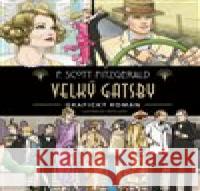 Velký Gatsby - grafický román Pete Katz 9788027721399 Gate - książka
