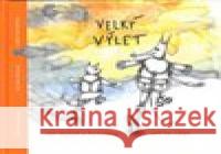 Velký výlet aneb Jak Myšoň a Kočuléna jeli na výlet Adriana Skálová 9788011002985  - książka