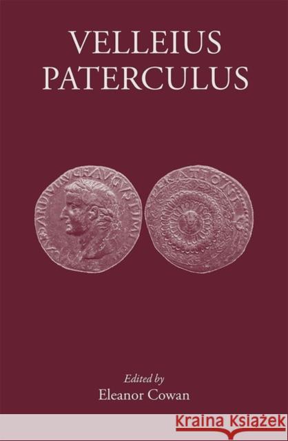 Velleius Paterculus: Making History Eleanor Cowan 9781905125456 Classical Press of Wales - książka