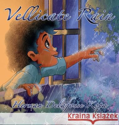 Vellicate Rain Herman Kopa 9781737764021 Vellicate Series - książka