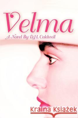 Velma D. H. Caldwell 9780595439164 iUniverse - książka