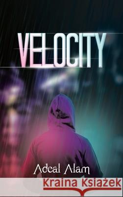 Velocity Adeal Alam 9781665598187 Authorhouse UK - książka