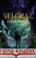 Veloraz: Pióra Onyksu Matt Willow 9788383730912 Novae Res - książka