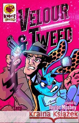 Velour & Tweed: Zero Negentropy Taylor Mosbey, Chris Fason 9798985728422 Mud Pie Comics - książka