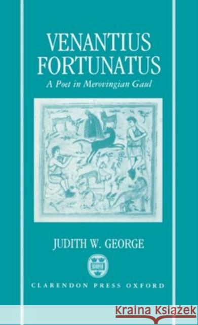 Venantius Fortunatus George, Judith W. 9780198148982 Clarendon Press - książka