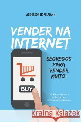 Vender na Internet: Segredos para vender muito! H 9788567109725 Martyria - książka