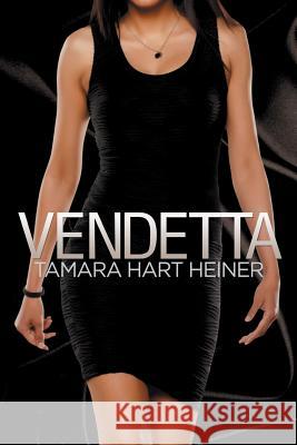 Vendetta Tamara Hart Heiner 9780989088893 Tamark Books - książka