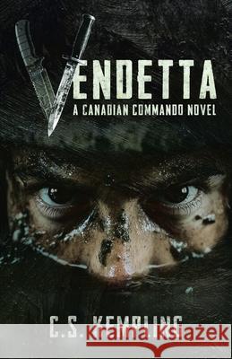 Vendetta: A Canadian Commando Novel C. S. Kempling 9781834182643 Tellwell Talent - książka
