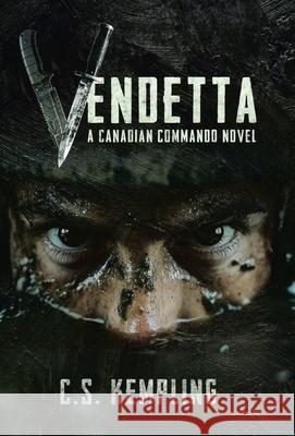 Vendetta: A Canadian Commando Novel C. S. Kempling 9781834182650 Tellwell Talent - książka