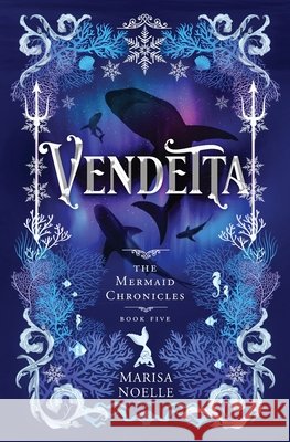 Vendetta: A Forbidden Love, Enemies to Lovers Fantasy Romance Retelling Noelle, Marisa 9781917581257 Marisa Noelle - książka
