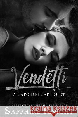 Vendetti: a capo dei capi duet Knight, Sapphire 9781090430502 Independently Published - książka