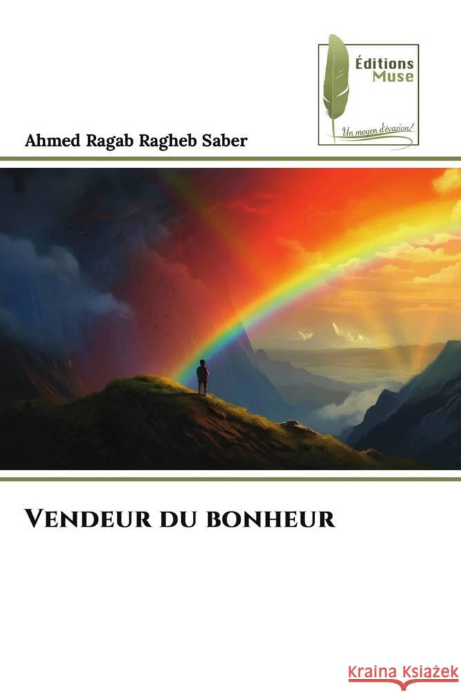 Vendeur du bonheur Ragab Ragheb Saber, Ahmed 9786207813803 Éditions Muse - książka