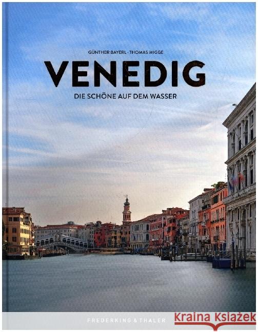 Venedig Bayerl, Günther, Migge, Thomas 9783954163700 Frederking & Thaler - książka