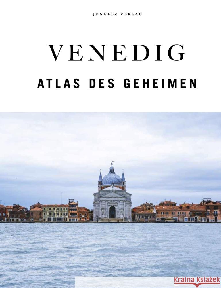 Venedig - Atlas des Geheimen Jonglez, Thomas 9782361959098 Jonglez Verlag - książka
