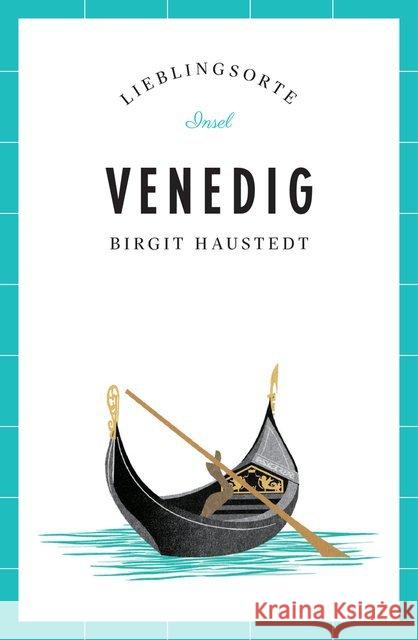 Venedig - Lieblingsorte Haustedt, Birgit 9783458362661 Insel Verlag - książka