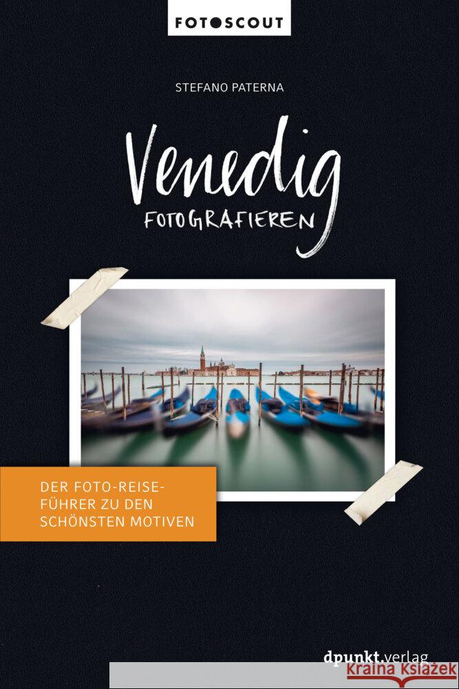 Venedig fotografieren Paterna, Stefano 9783864908170 dpunkt - książka