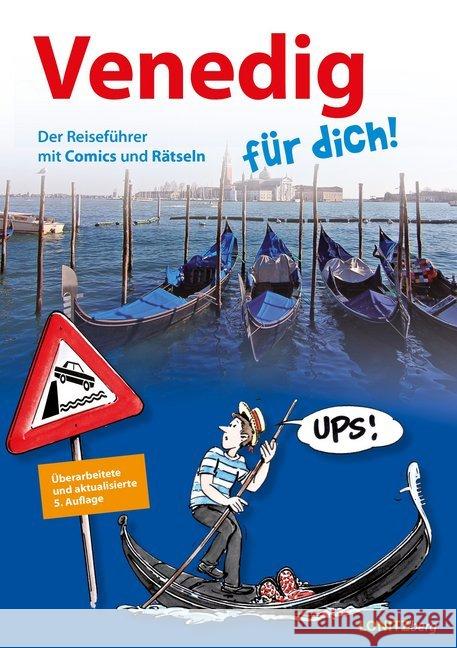 Venedig für dich! : Der Reiseführer mit Comics und Rätseln Pongracz, Kristina 9783903289017 Verlag Lonitzberg - książka