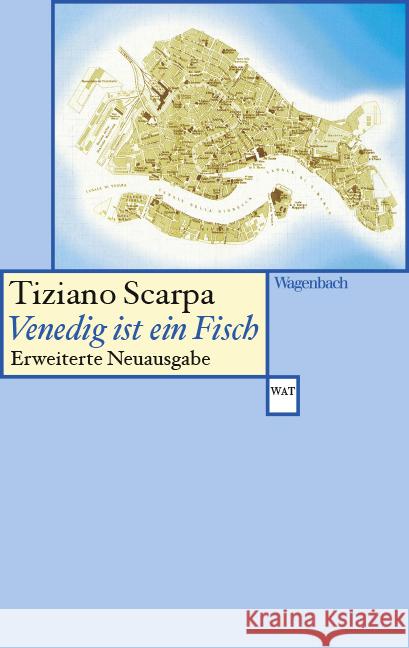 Venedig ist ein Fisch Scarpa, Tiziano 9783803128713 Wagenbach - książka