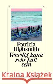 Venedig kann sehr kalt sein Highsmith, Patricia 9783257064124 Diogenes - książka