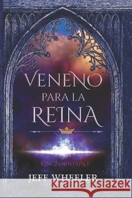 Veneno para la reina Jeff Wheeler 9786074536447 Selector - książka