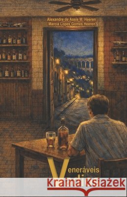 Vener?veis Vadios Marcia Lopes Gomes Heeren Alexandre de Assis M. Heeren 9786501881140 Heeren Books - książka