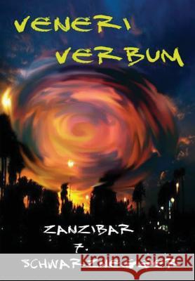 Veneri Verbum Zanzibar 7. Schwarznegger 9781312856073 Lulu.com - książka