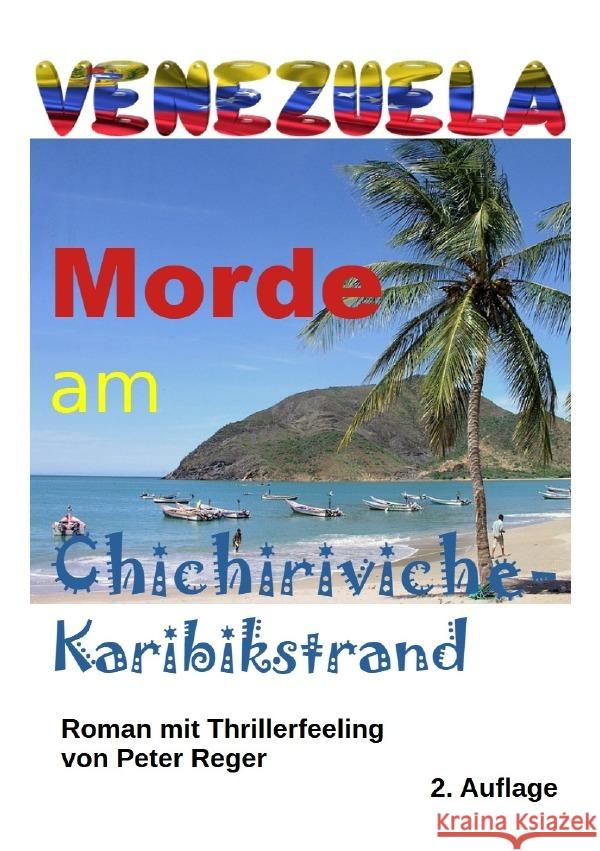 Venezuela Morde in Chichiriviche Reger, Peter 9783759821676 epubli - książka