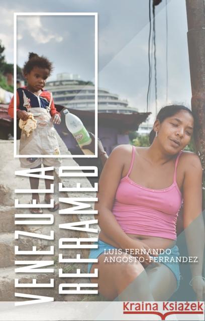 Venezuela Reframed: Bolivarianism, Indigenous Peoples and Socialisms of the Twenty-First Century Luis Fernand Angosto-Ferrande 9781783601974 Zed Books - książka