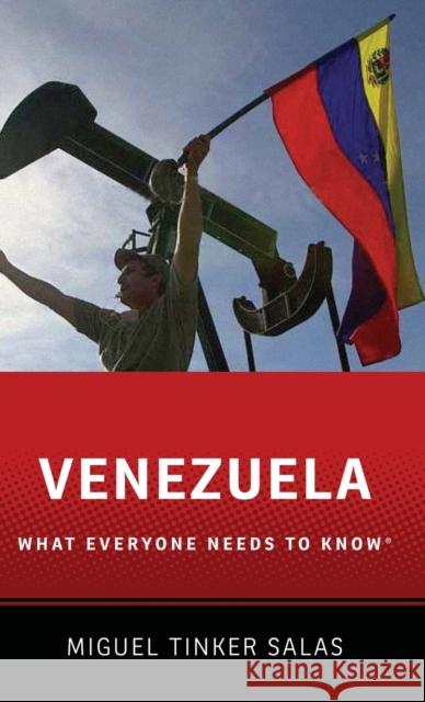 Venezuela: What Everyone Needs to Know(r) Miguel Tinker-Salas 9780199783298 Oxford University Press, USA - książka