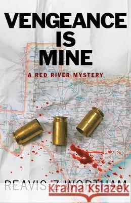 Vengeance Is Mine Reavis Z. Wortham 9781464202599 Poisoned Pen Press - książka