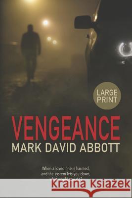 Vengeance: John Hayes #1 Mark David Abbott 9781090551818 Independently Published - książka