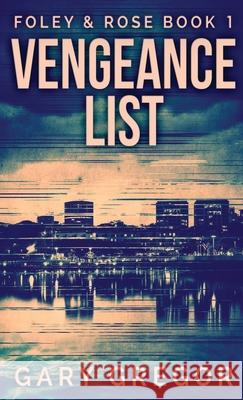 Vengeance List Gary Gregor 9784910557359 Next Chapter - książka