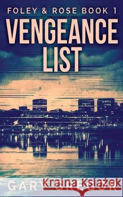 Vengeance List Gary Gregor 9784910557373 Next Chapter - książka