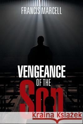 Vengeance of the Son Francis Marcell 9781503539136 Xlibris Corporation - książka