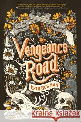 Vengeance Road Erin Bowman 9780544938403 Hmh Books for Young Readers - książka