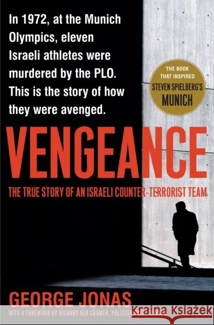 Vengeance: The True Story of an Israeli Counter-Terrorist Team George Jonas 9780743291644 Simon & Schuster - książka