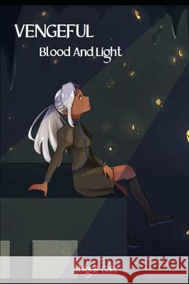 Vengeful: Blood and Light Abigail Gale 9798537724315 Independently Published - książka