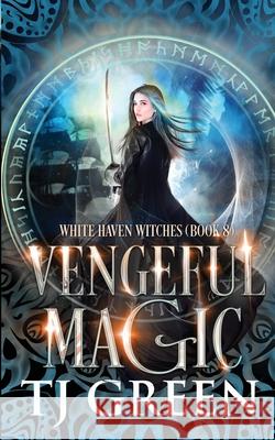 Vengeful Magic T. Green 9781990047206 Mountolive Publishing - książka