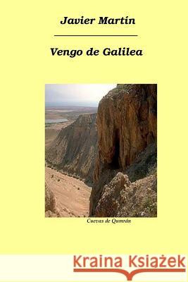 Vengo De Galilea Javier Martin 9781409214908 Lulu.com - książka