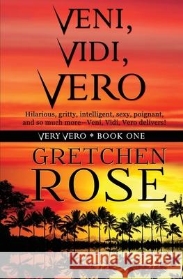 Veni, Vidi, Vero Gretchen Rose 9781953735218 Melange Books, LLC - książka