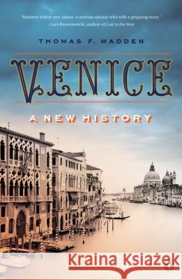 Venice: A New History Thomas F. Madden 9780147509802 Penguin Books - książka