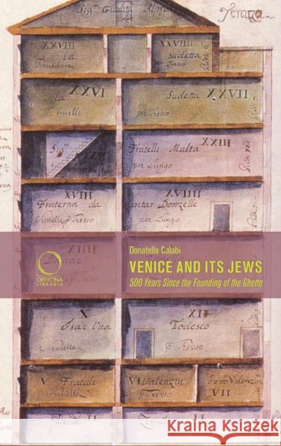 Venice and its Jews: 500 Years Since the Founding of the Ghetto Donatella Calabi 9788899765293 Officina Libraria - książka