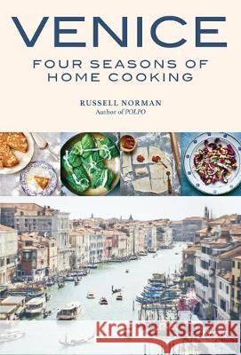 Venice: Four Seasons of Home Cooking Russell Norman 9780789338204 Rizzoli International Publications - książka