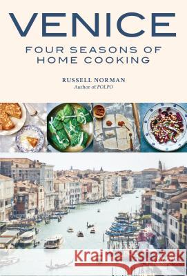Venice: Four Seasons of Home Cooking Russell Norman 9780847863181 Rizzoli International Publications - książka