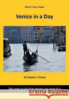 Venice in a day Stephen Bishop 9781909465848 The Cloister House Press - książka