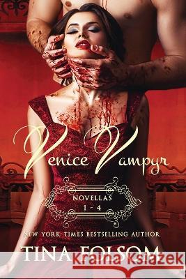 Venice Vampyr (Novellas 1 - 4) Tina Folsom 9781959990079 Duboce Park Press - książka