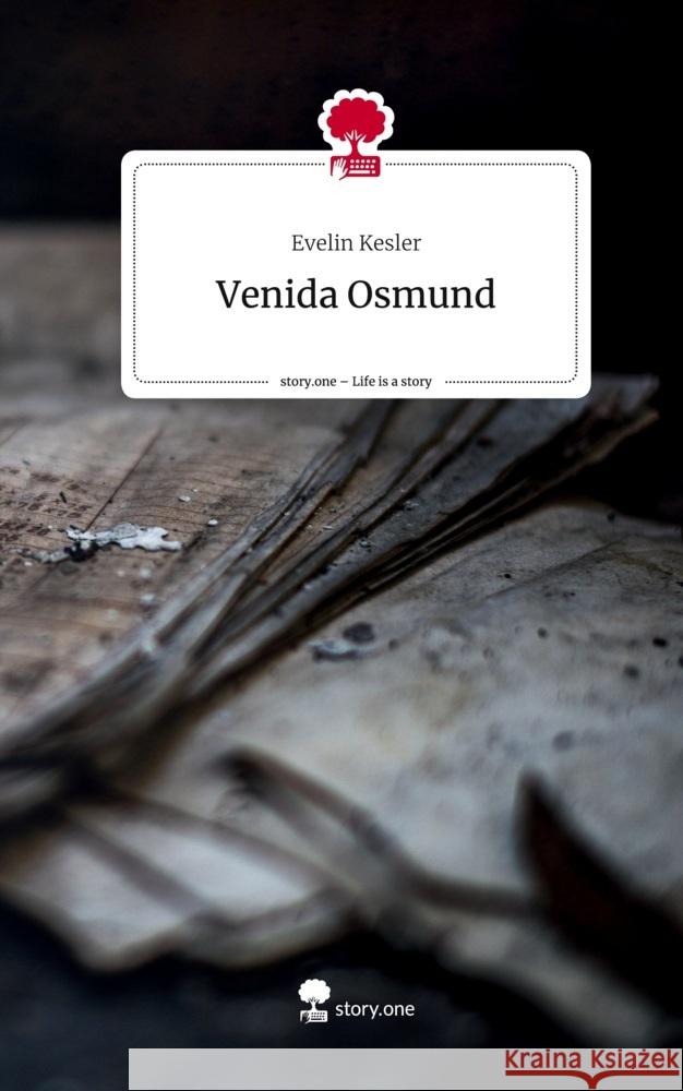 Venida Osmund. Life is a Story - story.one Kesler, Evelin 9783710839481 story.one publishing - książka
