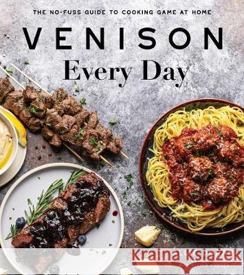 Venison Every Day: The No-Fuss Guide to Cooking Game at Home Doran, Allie 9781645671244 Page Street Publishing - książka